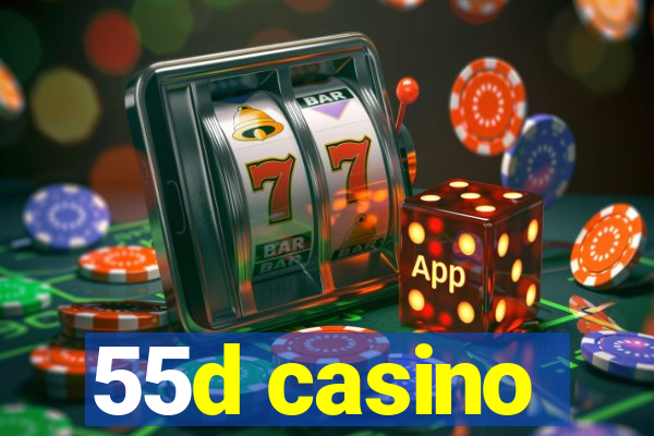 55d casino